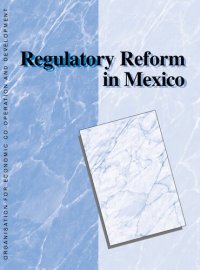 cover of the book OECD Reviews of Regulatory Reform Regulatory Reform in Mexico