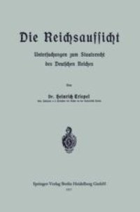 cover of the book Die Reichsaufsicht: Untersuchungen zum Staatsrecht des Deutschen Reiches