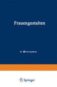 cover of the book Frauengestalten: Ein Historisches Hilfsbuch, gewidmet der Schule und dem Hause