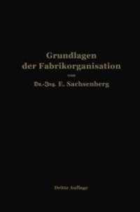 cover of the book Grundlagen der Fabrikorganisation