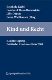 cover of the book Kind und Recht: 3. Jahrestagung Politische Kindermedizin 2009