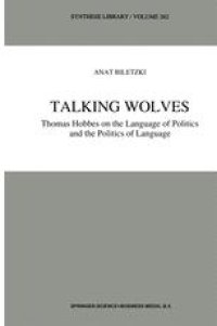 cover of the book Talking Wolves: Thomas Hobbes on the Language of Politics and the Politics of Language