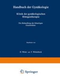 cover of the book Klinik der gynäkologischen Röntgentherapie: Die Behandlung der bösartigen Geschwülste