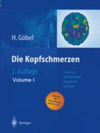 cover of the book Die Kopfschmerzen: Ursachen, Mechanismen, Diagnostik und Therapie in der Praxis