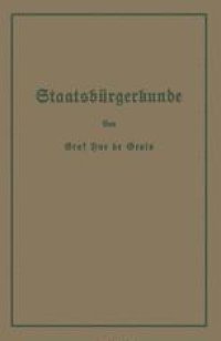 cover of the book Staatsbürgerkunde: Führer durch das Rechts- und Wirtschaftsleben in Preußen und dem Deutschen Reiche