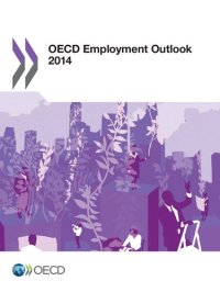 cover of the book Oecd Employment Outlook 2014: Edition 2014: Volume 2014