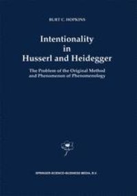 cover of the book Intentionality in Husserl and Heidegger: The Problem of the Original Method and Phenomenon of Phenomenology