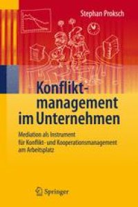 cover of the book Konfliktmanagement im Unternehmen: Mediation als Instrument für Konflikt- und Kooperationsmanagement am Arbeitsplatz