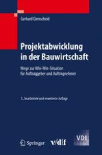 cover of the book Projektabwicklung in der Bauwirtschaft: Wege zur Win-Win-Situation für Auftraggeber und Auftragnehmer