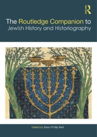 cover of the book The Routledge companion to Jewish history and historiography