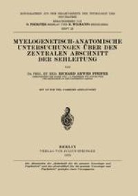 cover of the book Myelogenetisch-Anatomische Untersuchungen Über den Zentralen Abschnitt der Sehleitung