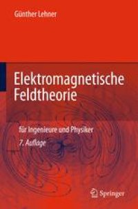 cover of the book Elektromagnetische Feldtheorie: für Ingenieure und Physiker