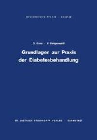 cover of the book Grundlagen zur Praxis der Diabetesbehandlung: Diagnostik, Komplikationen, Spätschäden