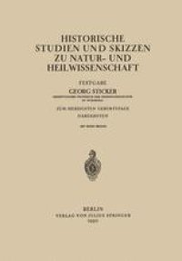 cover of the book Historische Studien und Skizzen zu Natur- und Heilwissenschaft: Festgabe