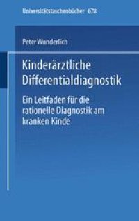 cover of the book Kinderärztliche Differentialdiagnostik: Ein Leitfaden für die rationelle Diagnostik am kranken Kinde