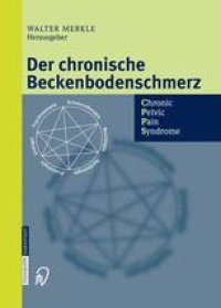 cover of the book Der chronische Beckenbodenschmerz: Chronic Pelvic Pain Syndrome