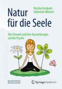 cover of the book Natur für die Seele: Die Umwelt und ihre Auswirkungen auf die Psyche