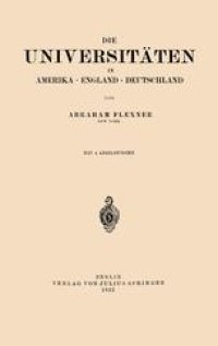 cover of the book Die Universitäten in Amerika · England · Deutschland