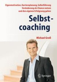 cover of the book Selbstcoaching: Eigenmotivation, Karriereplanung, Selbstführung - Veränderung als Chance nutzen und den eigenen Erfolgsweg gehen