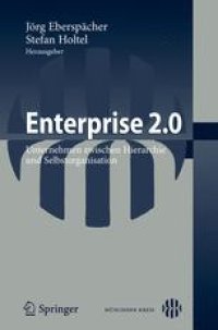 cover of the book Enterprise 2.0: Unternehmen zwischen Hierarchie und Selbstorganisation