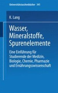 cover of the book Wasser, Mineralstoffe, Spurenelemente: Eine Einführung für Studierende der Medizin, Biologie, Chemie, Pharmazie und Ernährungswissenschaft