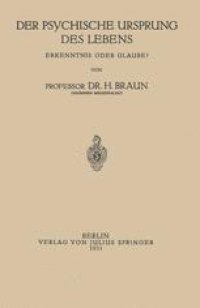 cover of the book Der Psychische Ursprung des Lebens: Erkenntnis oder Glaube?