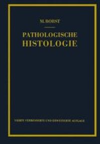 cover of the book Pathologische Histologie: Ein Unterrichtskurs für Studierende und Ärzte