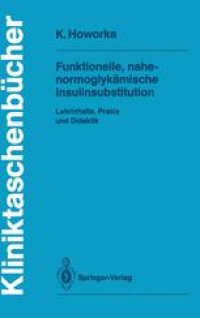 cover of the book Funktionelle, nahe-normoglykämische Insulinsubstitution: Lehrinhalte, Praxis und Didaktik