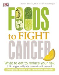 cover of the book Foods to fight cancer: essential foods to help prevent cancer