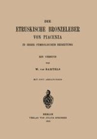 cover of the book Die Etruskische Bronzeleber von Piacenza: In Ihrer Symbolischen Bedeutung ein Versuch