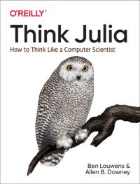 cover of the book Think Julia: How to Think Like a Computer Scientist