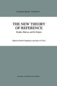 cover of the book The New Theory of Reference: Kripke, Marcus, and Its Origins