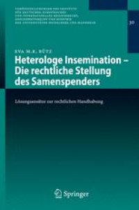 cover of the book Heterologe Insemination — Die rechtliche Stellung des Samenspenders: Lösungsansätze zur rechtlichen Handhabung