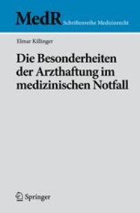 cover of the book Die Besonderheiten der Arzthaftung im medizinischen Notfall