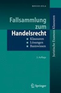 cover of the book Fallsammlung zum Handelsrecht: Klausuren - Lösungen - Basiswissen