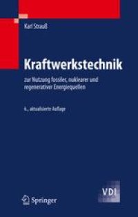 cover of the book Kraftwerkstechnik: zur Nutzung fossiler, nuklearer und regenerativer Energiequellen