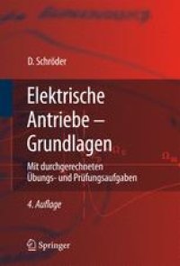 cover of the book Elektrische Antriebe - Grundlagen: Mit durchgerechneten Übungs- und Prüfungsaufgaben