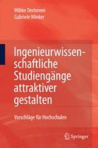 cover of the book Ingenieurwissenschaftliche Studiengänge attraktiver gestalten: Vorschläge für Hochschulen