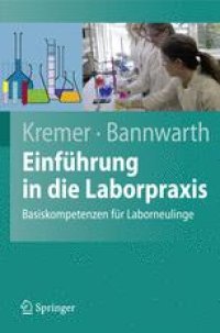 cover of the book Einführung in die Laborpraxis: Basiskompetenzen für Laborneulinge