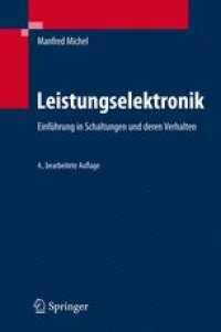 cover of the book Leistungselektronik: Einführung in Schaltungen und deren Verhalten