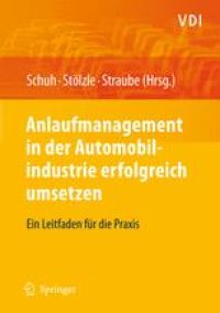 cover of the book Anlaufmanagement in der Automobilindustrie erfolgreich umsetzen: Ein Leitfaden für die Praxis