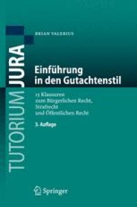 cover of the book Einführung in den Gutachtenstil: 15 Klausuren zum Bürgerlichen Recht, Strafrecht und Öffentlichen Recht