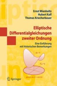 cover of the book Elliptische Differentialgleichungen zweiter Ordnung: Eine Einführung mit historischen Bemerkungen