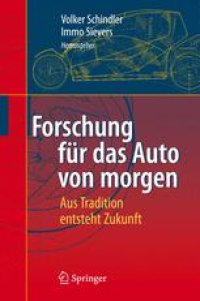 cover of the book Forschung für das Auto von Morgen: Aus Tradition entsteht Zukunft