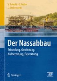 cover of the book Der Nassabbau: Erkundung, Gewinnung, Aufbereitung, Bewertung