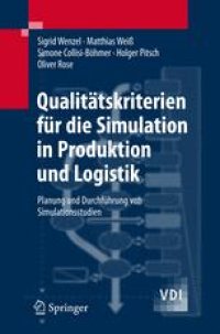 cover of the book Qualitätskriterien für die Simulation in Produktion und Logistik: Planung und Durchführung von Simulationsstudien