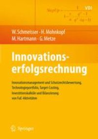 cover of the book Innovationserfolgsrechnung: Innovationsmanagement und Schutzrechtsbewertung, Technologieportfolio, Target-Costing, Investitionskalküle und Bilanzierung von FuE-Aktivitäten