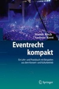 cover of the book Eventrecht kompakt: Ein Lehr- und Praxisbuch mit Beispielen aus dem Konzert- und Kulturbetrieb