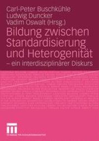 cover of the book Bildung zwischen Standardisierung und Heterogenität: – ein interdisziplinärer Diskurs