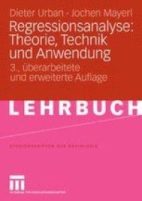 cover of the book Regressionsanalyse: Theorie, Technik und Anwendung